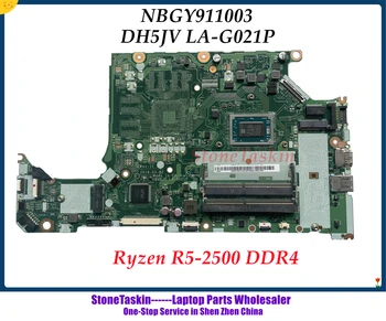StoneTaskin Высокое качество DH5JV LA-G021P NBGY911003 для Acer Nitro 5 AN515-42 Aspire A315-41 Материнская плата ноутбука R5-2500U Процессор