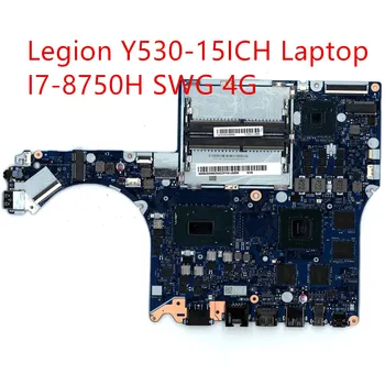 Материнская плата для ноутбука Lenovo Legion Y530-15ICH Mainboard I7-8750H SWG 4G 5B20R66254