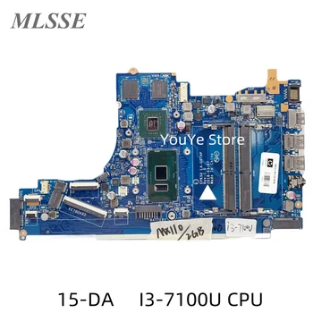 Восстановленная Материнская плата для ноутбука HP 15-DA с SR342 i3-7100u MX110 2GB L38627-001 L36492-001 EPK50 LA-G07AP DDR4 100% Протестирована