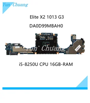 DA0D99MBAH0 L31341-601 для HP Elite X2 1013 G3 Материнская плата ноутбука с процессором i5-8250U 16 ГБ 100% тест в порядке