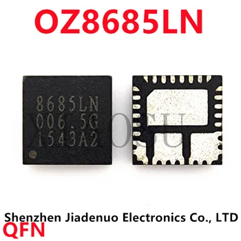 (2 шт.) 100% Новый чипсет OZ8685LN 8685LN OZ8686LN 8686LN QFN