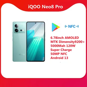 Новый Оригинальный Мобильный Телефон VIVO iQOO Neo 8 Pro 5G 6,78 дюймов AMOLED MTK Dimensity9200 + 5000 мАч 120 Вт Super Charge 50MP NFC Android 13